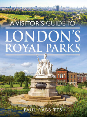 cover image of A Visitor's Guide to London's Royal Parks